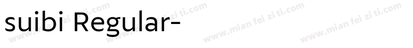 suibi Regular字体转换